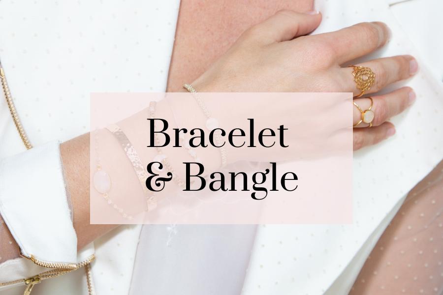 Bracelets and Bangles